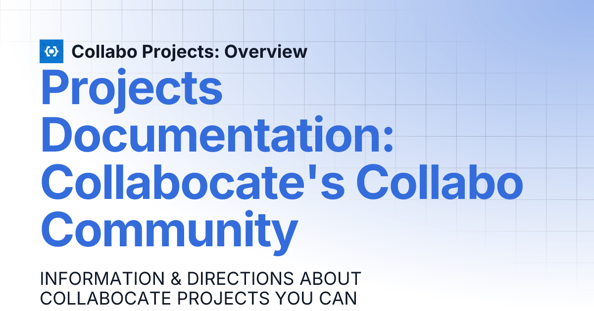 Projects Documentation: Collabocate's Collabo Community | Collabo ...
