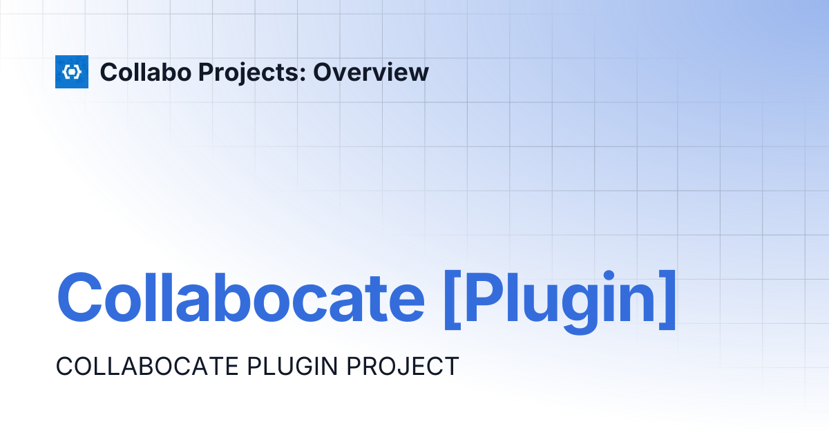 Collabocate [Plugin] | Collabo Projects: Overview